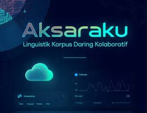 Read more about the article Aksaraku – Aplikasi Linguistik Korpus Kolaboratif
